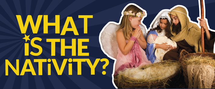 What is the Nativity?