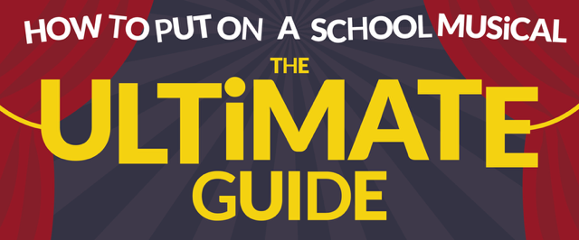 How To Put On A School Musical – The Ultimate Guide
