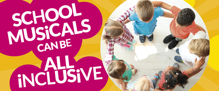 School Musicals CAN Be All Inclusive