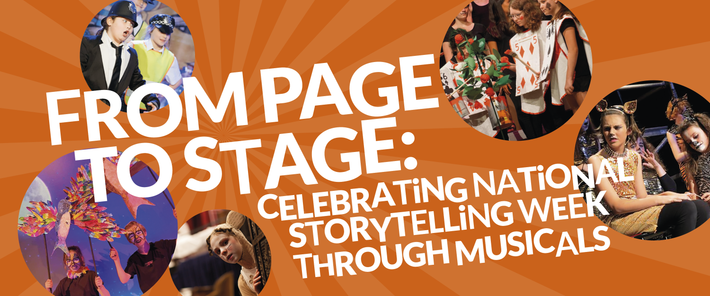 From Page to Stage: Celebrating National Storytelling Week Through Musicals