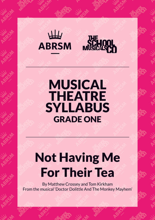 Not Having Me For Their Tea - ABRSM Musical Theatre Syllabus Grade One