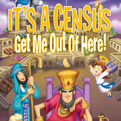 It's A Census Get Me Out Of Here - nativity cover art displaying characters from nativity around a big logo of the nativity 