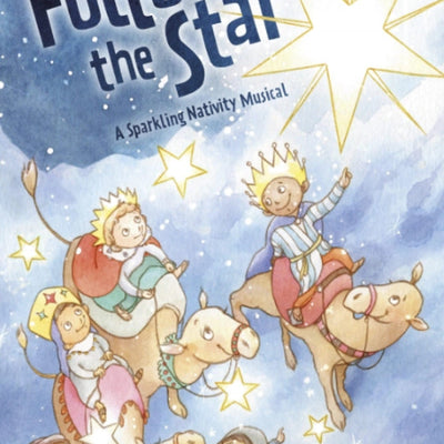 Follow the Star - nativity cover art that displays nativity characters flying in the sky, following a star
