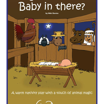 Is There A Baby In There? - nativity cover art that displays animals crowding round the manger in the stables - looking at baby Jesus